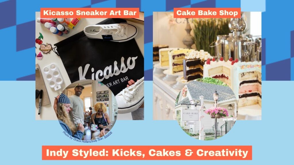 Indy Styled: Kicks, Cakes and Creativity